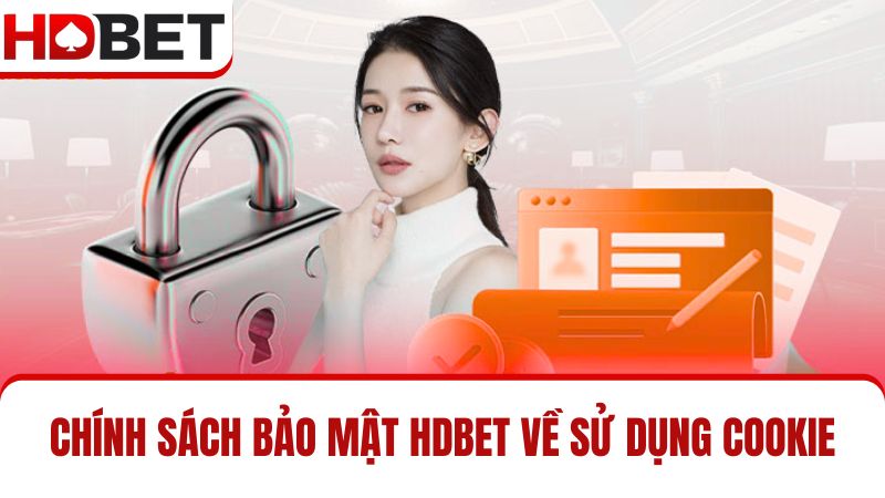 chính sách bảo mật HDBET cookie