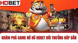 Nổ hũ HDBET