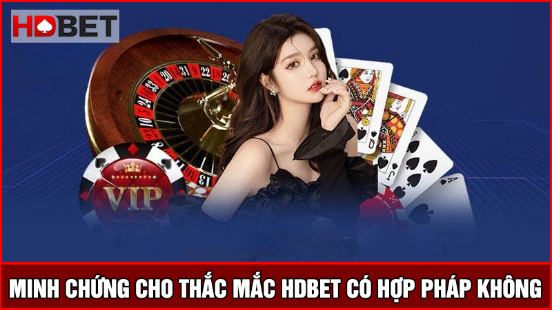 minh chứng HDBET có hợp pháp không