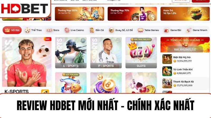 Review HDBET mới nhất 