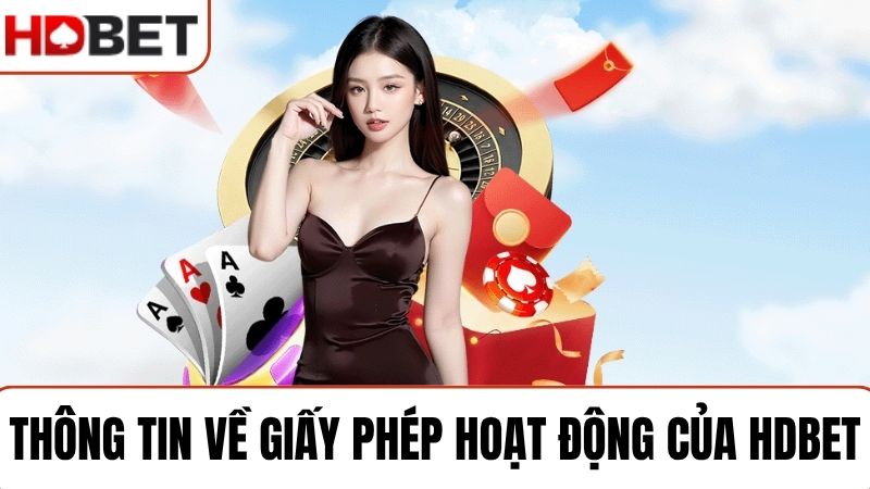 giấy phép hoạt động của HDBET