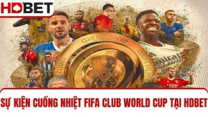 Cuồng nhiệt FIFA Club World Cu