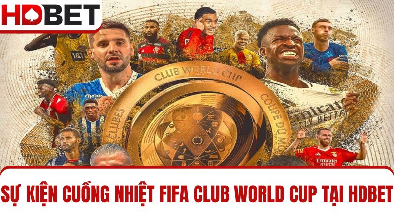 Cuồng nhiệt FIFA Club World Cu